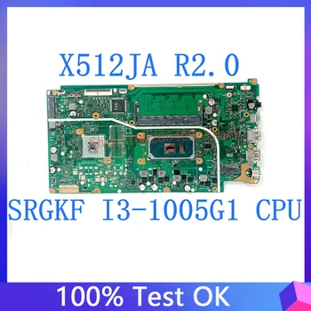 X512JA REV.2.0 За Asus висок клас дънна Платка X512JA дънна Платка на лаптоп С процесор SRGKF i3-1005G1 4 GB оперативна памет UMA 100% Напълно изпитано OK