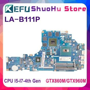 KEFU ZIVY2 LA-B111P за Lenovo Y50-70 Y70-70 дънна Платка на лаптоп DDR3 I5-4200H I7-4720HQ GTX860M-4G GTX960M-4G дънната Платка