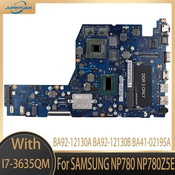 BA92-12130A BA92-12130B BA41-02195A За SAMSUNG NP780 NP780Z5E дънна Платка на лаптоп I7-3635QM Процесор Radeon HD8870M 2G GPU