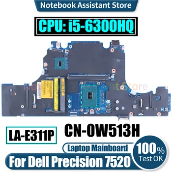 LA-E311P за лаптоп Dell Precision 7520 дънна Платка CN-0W513H SR2FP i5-6300HQ Тествана на дънна Платка на лаптоп