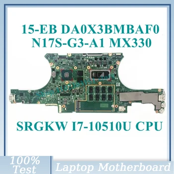 DA0X3BMBAF0 С дънна платка SRGKW I7-10510U CPU N17S-G3-A1 MX330 За дънната платка на лаптоп HP 15-EB 100% Напълно Тествана, Работи добре